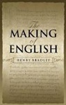Henry Bradley - The Making of English