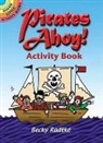 Howard Pyle, Becky Radtke, Becky J. Radtke, Becky Pyle Radtke - Pirates Ahoy! Activity Book