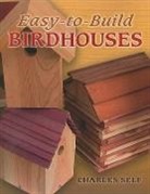 Charles Self - Easy-To-Build Birdhouses