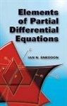 Ian N. Sneddon, Ian Naismith Sneddon - Elements of Partial Differential Equations