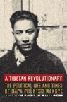 Melvyn Goldstein, Melvyn C. Goldstein, Melvyn C. Sherap Goldstein, Melvyn C./ Sherap Goldstein, Goldstein Melvyn C., Melvyn C Goldstein... - A Tibetan Revolutionary