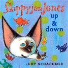 Judith Byron Schachner, Judy Schachner, Judith Byron Schachner - Skippyjon Jones: Up and Down