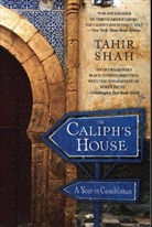 Tahir Shah - The Caliph's House