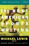 Michael Lewis, Michael (EDT)/ Stout Lewis, Glenn Stout, Michael Lewis, Glenn Stout - The Best American Sports Writing 2006