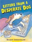 Eileen Christelow - Letters from a Desperate Dog
