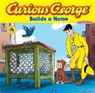 Joe Fallon, Monica Perez, Monica (ADP)/ Fallon Perez, H. A. Rey, H.A. Rey - Curious George Builds a Home