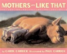 Carrick Carol Carrick, Carol Carrick, Carol/ Carrick Carrick, Paul Carrick, Carrick Paul Carrick - Mothers Are Like That