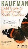 Jim P. Brock, Jim P./ Kaufman Brock, Brock Jim P. Brock, Kenn Kaufman, Kaufman Kenn Kaufman, Kenn Kaufman - Kaufman Field Guide to Butterflies of North America