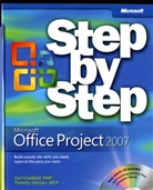 Carl Chatfield, Carl S. Chatfield, Johnson, Timothy Johnson - Microsoft Office Project 2007 Step by Step