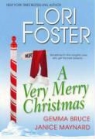 Gemma Bruce, Lori Foster, Lori/ Bruce Foster, Janice Maynard - A Very Merry Christmas