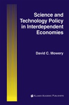David C Mowery, David C. Mowery - Science and Technology Policy in Interdependent Economies