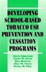 Dee Burton, Dee A Burton, Dee A. Burton, Clyde W Dent, Clyde W. Dent, Dent Clyde W.... - Developing School-Based Tobacco Use Prevention and Cessation Programs
