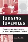 Aaron Kupchik - Judging Juveniles