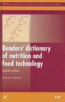 David A. Bender - Benders'' Dictionary of Nutrition and Food Technology