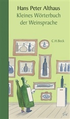 Hans P. Althaus, Hans Peter Althaus - Kleines Wörterbuch der Weinsprache
