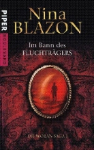 Nina Blazon - Die Woran-Saga - Bd. 1: Im Bann des Fluchtträgers