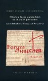 Alois Schmid, Hubertus Seibert - München, Bayern und das Reich im 12. und 13. Jahrhundert