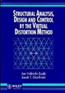 Gierlinski, Jacek T Gierlinski, Jacek T. Gierlinski, Gierlinski Jacek T., HOLNICKI SZULC JAN GIERLINSKI JA, Holnicki-Szulc... - Structural Analysis, Design and Control By the Virtual Distortion