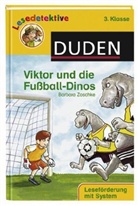 Barbara Zoschke, Markus Grolik - Viktor und die Fußball-Dinos