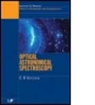 Kitchin, C. R. Kitchin, C.R. Kitchin, Christopher R. Kitchin, Kitchin Kitchin - Optical Astronomical Spectroscopy