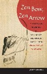 John Stevens - Zen Bow, Zen Arrow