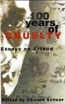 Edward Scheer, Edward Scheer - 100 Years of Cruelty