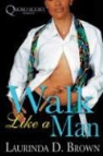 Laurinda Brown, Laurinda D. Brown - Walk Like a Man