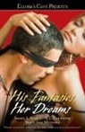 S L Carpenter, S. L. Carpenter, S.l. King Carpenter, Sherri L King, Sherri L. King, Trista A. Michaels... - His Fantasies, Her Dreams