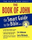 Lin Johnson, Lin/ Richards Johnson, Thomas Nelson, Larry Richards - The Book of John