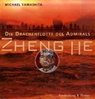 Michael Yamashita - Zheng He, Die Drachenflotte des Admirals
