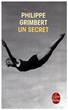 Philippe Grimbert, Philippe (1948-....) Grimbert, Pierre Grimbert, Grimbert-p, Philippe Grimbert - Un secret