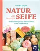 Claudia Kasper - Naturseife das reine Vergnügen