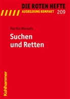 Martin Wessels - Die Roten Hefte - Nr.209: Suchen und Retten