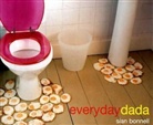 Sian Bonnell, Bonnell Sian - Everyday Dada