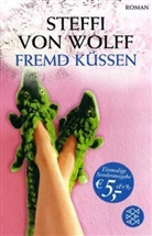 Steffi von Wolff - Fremd küssen, Sonderausgabe