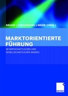 Bruh, Manfred Bruhn, Kirchgeor, Manfre Kirchgeorg, Manfred Kirchgeorg, Meier... - Marktorientierte Führung im wirtschaftlichen und gesellschaftlichen Wandel
