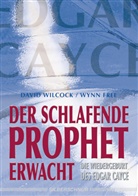Wynn Free, David Wilcock - Der schlafende Prophet erwacht - Bd. 1: Der schlafende Prophet erwacht. Tl.1