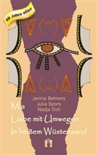 Janin Behrens, Janina Behrens, Nadja Doll, Juli Spors, Julia Spors - Mia. Liebe mit Umwegen. In heißem Wüstensand