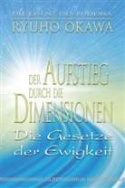 Ryuho Okawa - Der Aufstieg durch die Dimensionen