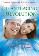Torsten Forberger, Ulrich Sommer, Urlich Sommer - Die Anti-Aging Revolution
