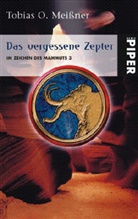 Tobias O. Meißner - Im Zeichen des Mammuts - Bd. 3: Das vergessene Zepter