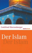 Gottfried Hierzenberger, Gottfried (Dr.) Hierzenberger, Gottfried Hirzenberger - Der Islam