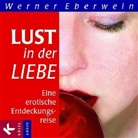 Werner Eberwein, Werner Eberwein - Lust in der Liebe, Audio-CD (Audio book)