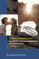 Dörfler, D Dörfler, Daniela Dörfler, Kostenwei, Wolfgan Kostenwein, Wolfgang Kostenwein... - Sexualität im Beratungsgespräch mit Jugendlichen