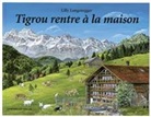 Lilly Langenegger - Tigrou rentre à la maison