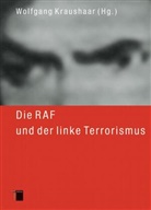 Wolfgan Kraushaar, Wolfgang Kraushaar - Die RAF und der linke Terrorismus