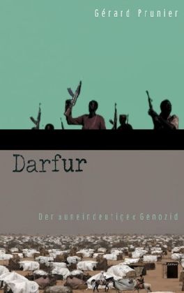 Gerard Prunier, Gérard Prunier, Gennaro Ghirardelli - Darfur - Der "uneindeutige" Genozid