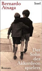 Bernardo Atxaga - Der Sohn des Akkordeonspielers