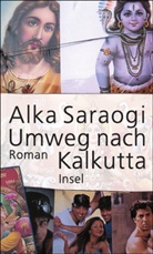 Alka Saraogi, Unda Hörner - Umweg nach Kalkutta