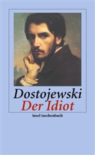 Fjodor Dostojewski, Fjodor Michailowitsch Dostojewski, Fjodor M Dostojewskij, Fjodor M. Dostojewskij - Der Idiot